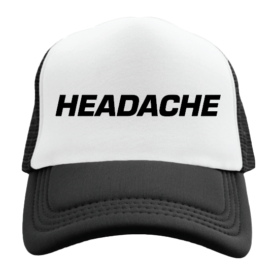 Headache Trucker Hat