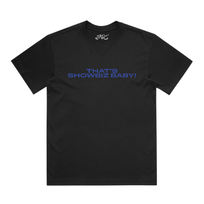 Black T-shirt with the text 'THAT'S SHOWBIZ BABY!' printed in blue.